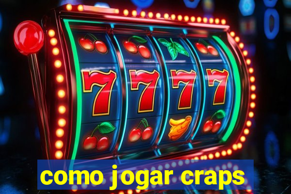 como jogar craps